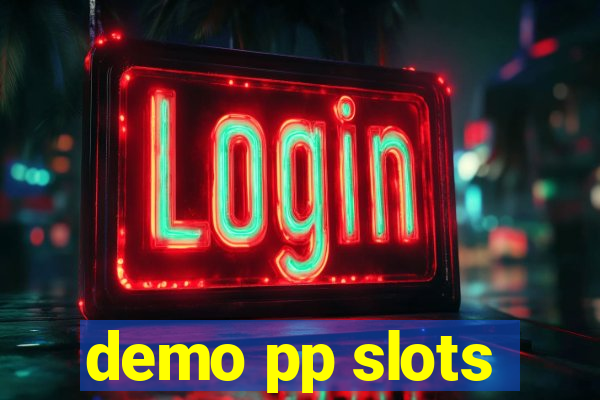 demo pp slots